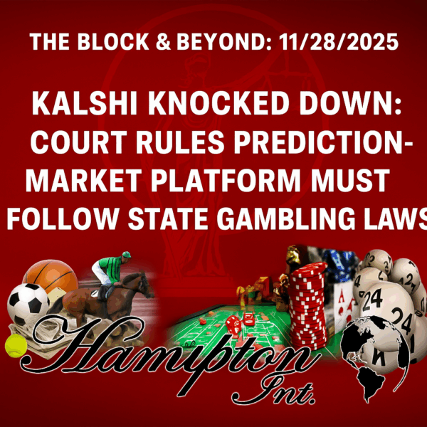 247-891-“Kalshi Knocked Down: Court Rules Prediction-Market Platform Must Follow State Gambling Laws”